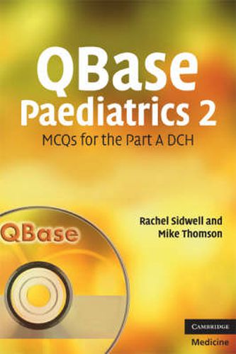 Cover image for QBase Paediatrics 2: MCQs for the Part A DCH