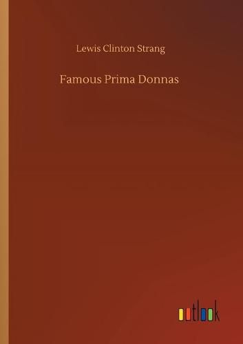 Cover image for Famous Prima Donnas