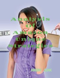 Cover image for Analysis Of Amazon Unique Strategies