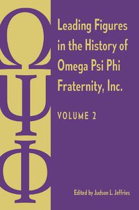 Cover image for Leading Figures in the History of Omega Psi Phi Fraternity, Inc.