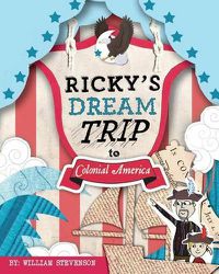 Cover image for Ricky's Dream Trip to Colonial America