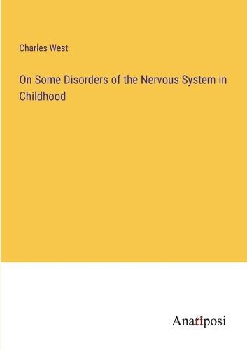 On Some Disorders of the Nervous System in Childhood