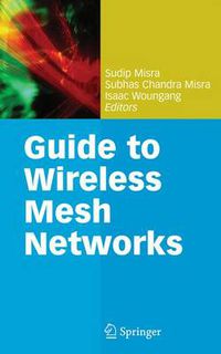 Cover image for Guide to Wireless Mesh Networks