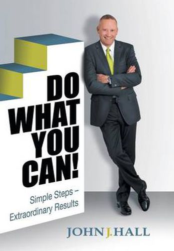 Cover image for Do What You Can!: Simple Steps - Extraordinary Results