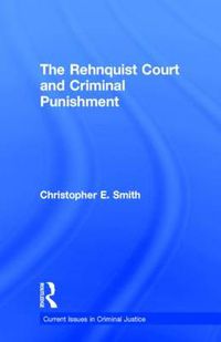 Cover image for The Rehnquist Court and Criminal Punishment