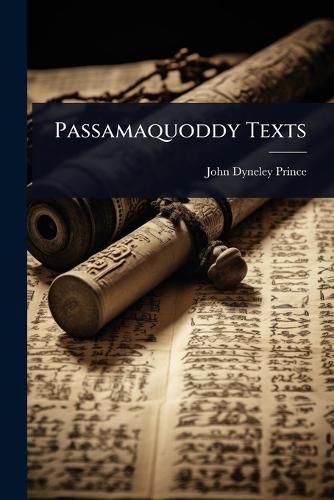 Cover image for Passamaquoddy Texts