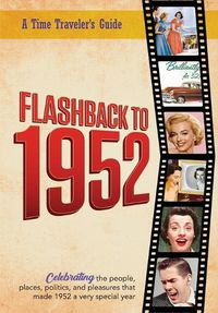 Cover image for Flashback to 1952 - A Time Traveler's Guide