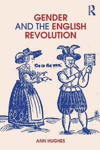 Cover image for Gender and the English Revolution
