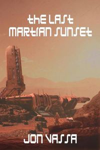 Cover image for The Last Martian Sunset