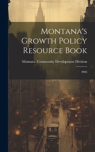 Cover image for Montana's Growth Policy Resource Book