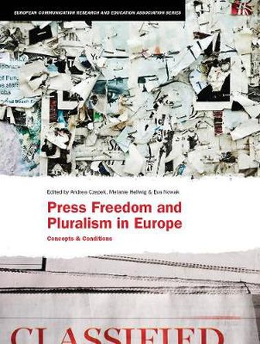 Cover image for Press Freedom and Pluralism in Europe: Concepts and Conditions