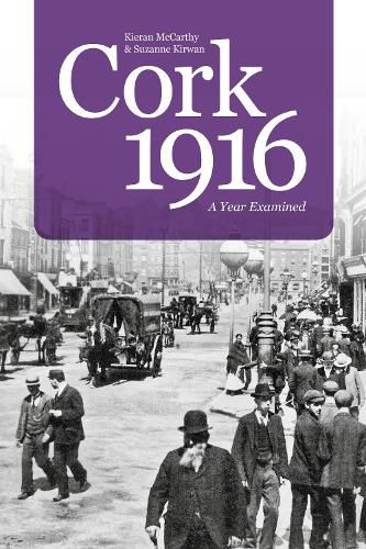 Cover image for Cork 1916: A Year Examined