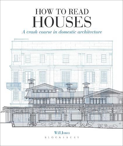 Cover image for How to Read Houses: A crash course in domestic architecture