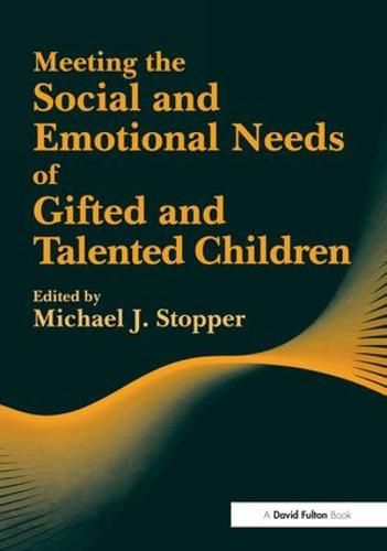 Cover image for Meeting the Social and Emotional Needs of Gifted and Talented Children