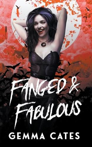 Cover image for Fanged and Fabulous