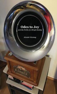 Cover image for Odes to Joy and the Perils of a Single Society