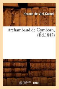 Cover image for Archambaud de Comborn, (Ed.1845)