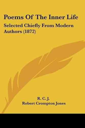 Poems of the Inner Life: Selected Chiefly from Modern Authors (1872)