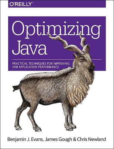 Optimizing Java: Practical techniques for improving JVM application performance