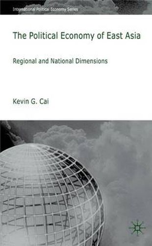 Cover image for The Political Economy of East Asia: Regional and National Dimensions