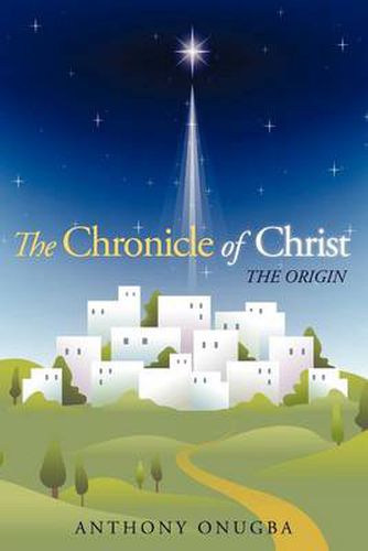 Cover image for The Chronicle of Christ: The Origin