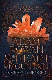 Cover image for Adam Rowan and the Heart of the Mountain