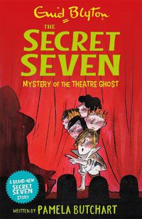Cover image for Secret Seven: Mystery of the Theatre Ghost