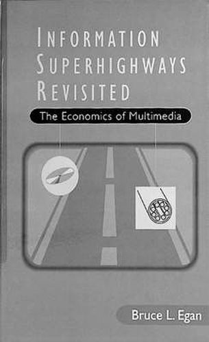 Cover image for Information Suprhighways Revisited - The Economics of Multimedia