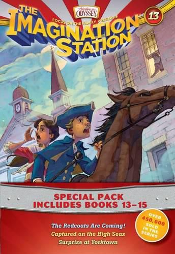 Cover image for Imagination Station Books 3-Pack: The Redcoats Are Coming! / Captured on the High Seas / Surprise at Yorktown