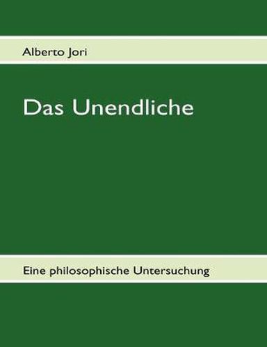 Cover image for Das Unendliche: Eine philosophische Untersuchung