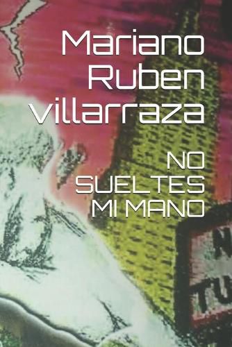 Cover image for No Sueltes Mi Mano