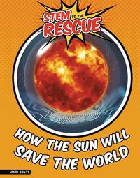 Cover image for How the Sun Will Save the World