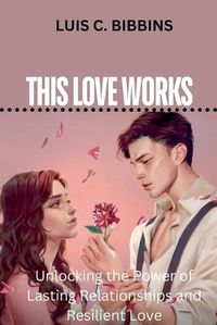 Cover image for This Love Works