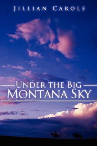 Cover image for Under the Big Montana Sky