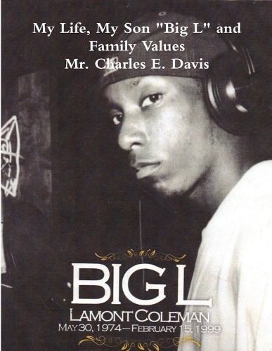 Cover image for My Life, My Son "Big L" and Family Values