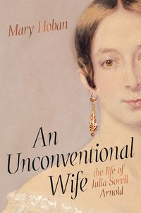 Cover image for An Unconventional Wife: The Life of Julia Sorell Arnold