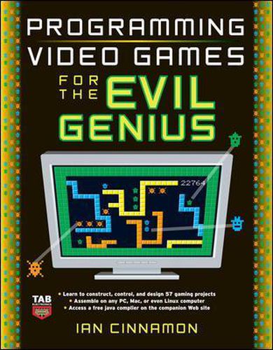 Cover image for Programming Video Games for the Evil Genius