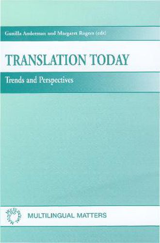 Translation Today: Trends and Perspectives