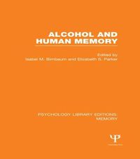 Cover image for Alcohol and Human Memory (PLE: Memory)