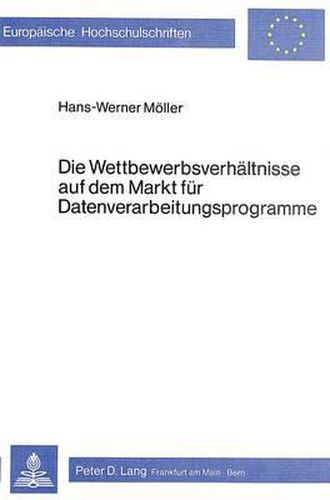 Die Wettbewerbsverhaeltnisse Auf Dem Markt Fuer Datenverarbeitungsprogramme