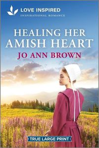 Cover image for Healing Her Amish Heart