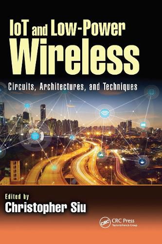 Cover image for IoT and Low-Power Wireless: Circuits, Architectures, and Techniques