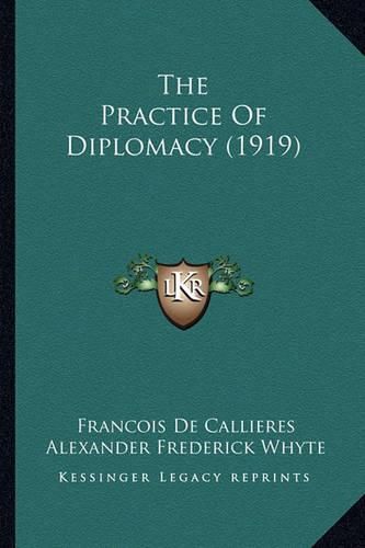 Cover image for The Practice of Diplomacy (1919)