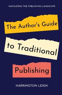 Cover image for The Author's Guide to Traditional Publishing