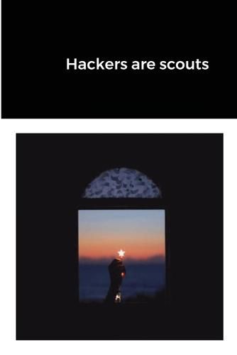 Cover image for Hackers are scouts