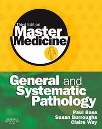 Cover image for Master Medicine: General and Systematic Pathology