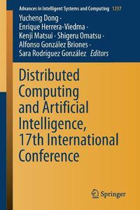 Cover image for Distributed Computing and Artificial Intelligence, 17th International Conference