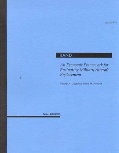 Cover image for An Economic Framework for Evaluating Military Aircraft Replacement