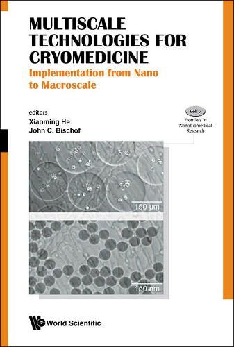 Cover image for Multiscale Technologies For Cryomedicine: Implementation From Nano To Macroscale