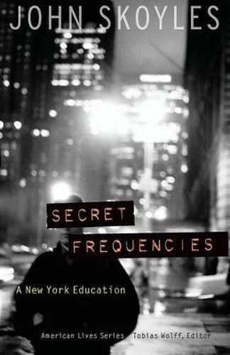 Cover image for Secret Frequencies: A New York Education